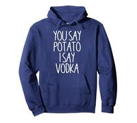 You Say Potato I Say Vodka Funny Vodka Bachelorette Party Sweat à Capuche