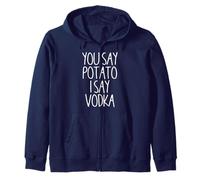 You Say Potato I Say Vodka Funny Vodka Bachelorette Party Sweat à Capuche