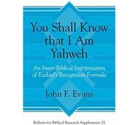 You Shall Know that I Am Yahweh by John F. Evans John F. Evans (Auteur)