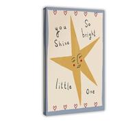 You Shine Bright Poster sur toile pour chambre à coucher, bureau, chambre, cadeau 40 x 60 cm