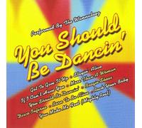 You should be dancin'