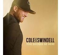 Cole Swindell - You Should Be Here