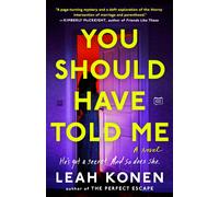 You Should Have Told Me