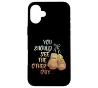 You Should See The Other Guy MMA Arts Martiaux Kick Boxing Coque pour iPhone 16 Plus