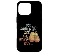 You Should See The Other Guy MMA Arts Martiaux Kick Boxing Coque pour iPhone 16 Pro