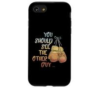 You Should See The Other Guy MMA Arts Martiaux Kick Boxing Coque pour iPhone SE (2020) / 7/8