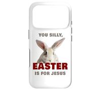 You Silly, Easter is for Jesus - Cute Christian Faith Bunny Coque pour iPhone 17 Pro