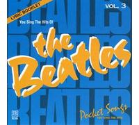 You Sing The Hits Of The Beatles, Volume 3 (Karaoke Pocket Songs CDG PSCDG1138)
