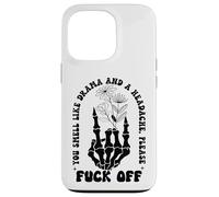 You Smell Like Drama a Headache Go Away F Off Middle Finger Coque pour iPhone 13 Pro