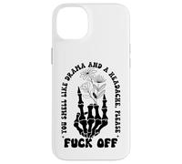 You Smell Like Drama a Headache Go Away F Off Middle Finger Coque pour iPhone 14 Plus