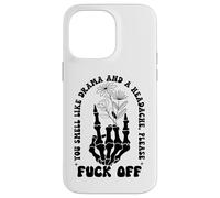 You Smell Like Drama a Headache Go Away F Off Middle Finger Coque pour iPhone 14 Pro Max