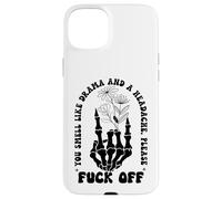 You Smell Like Drama a Headache Go Away F Off Middle Finger Coque pour iPhone 15 Plus