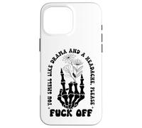 You Smell Like Drama a Headache Go Away F Off Middle Finger Coque pour iPhone 16 Pro Max