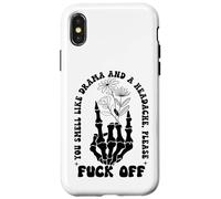 You Smell Like Drama a Headache Go Away F Off Middle Finger Coque pour iPhone X/XS