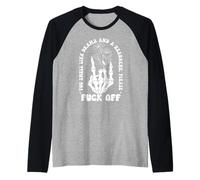 You Smell Like Drama & Headache Go Away F Off Middle Finger Manche Raglan