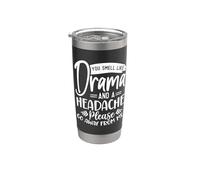 You Smell Like Drame and a Headache Sarcasm Humour Design Gobelet isotherme en acier inoxydable double paroi
