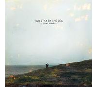 You Stay by The Sea