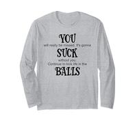 You Suck Balls Coworker Leaving Work Will Suck Without You Manche Longue