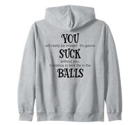 You Suck Balls Coworker Leaving Work Will Suck Without You Sweat à Capuche