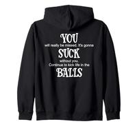 You Suck Balls Coworker Leaving Work Will Suck Without You Sweat à Capuche