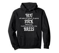 You Suck Balls Coworker Leaving Work Will Suck Without You Sweat à Capuche