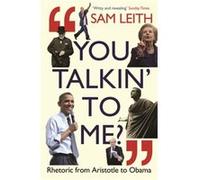 You Talkin To Me by Sam Leith Unknown (Auteur)