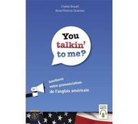 You talkin' to me? Charles Brasart (Auteur), Anne-Florence Quaireau (Auteur)