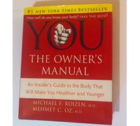 YOU: The Owner's Manual
