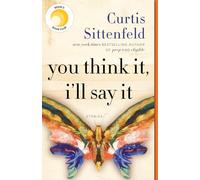 You Think It, I'll Say It: Reese's Book Club: Stories