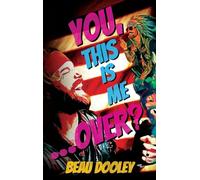 You, This Is Me . . . Over?: A Soldier's Mind Unwrapped and Revealed