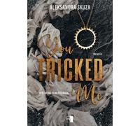 You Tricked Me - Aleksandra Skuza (littérature, roman en polonais)