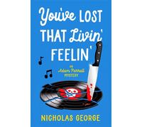 You’ve Lost That Livin’ Feelin’ - George Nicholas - Severn House - ebook (ePub) - Livre