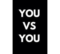 YOU VS YOU | Journal For Men | 5.5 x 8.5 Inch | Lined Pages | Success, Motivation, Self-Discipline