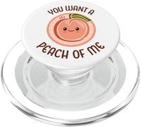 You Want A Peach of Me Jeu de Mots Mignon Kawaii pêche pêche PopSockets PopGrip pour MagSafe