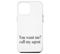 You Want me? Call My Agent Coque pour iPhone 12 Pro Max
