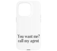 You Want me? Call My Agent Coque pour iPhone 15 Pro
