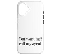 You Want me? Call My Agent Coque pour iPhone 16