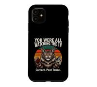 You Were All Watching The TV Correct Passé Tense Coque pour iPhone 11