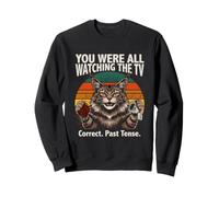 You Were All Watching The TV Correct Passé Tense Sweatshirt