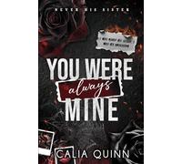 You Were Always Mine: A Forbidden Stepbrother Dark Romance