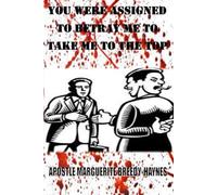 YOU WERE ASSIGNED TO BETRAY ME TO TAKE ME TO THE TOP