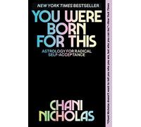 Chani Nicholas – You Were Born For This – Livre en anglais – Poche