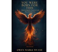 YOU WERE BORN FOR THIS: Discovering the purpose God placed inside you