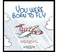 You Were Born to Fly: A coloring book to lift the soul