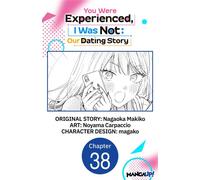 You Were Experienced, I Was Not: Our Dating Story #038 - Nagaoka Makiko - Manga UP! - ebook (ePub illustré) - Livre