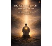 You Were Forgiven, Not Replaced: Why living from the old self keeps faith heavy, exhausts believers, and prevents true spiritual rest