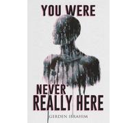 You Were Never Really Here: 27 Terrifying Tales of Horror and the Supernatural