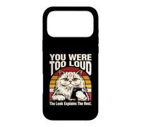You Were Too Loud The Look Explique The Rest Coque pour iPhone 17 Pro Max