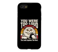 You Were Too Loud The Look Explique The Rest Coque pour iPhone SE (2020) / 7/8