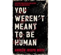 You Weren't Meant to Be Human – Titan Books